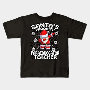 Santas Favorite Paraeduccator Teacher Christmas Kids T-Shirt